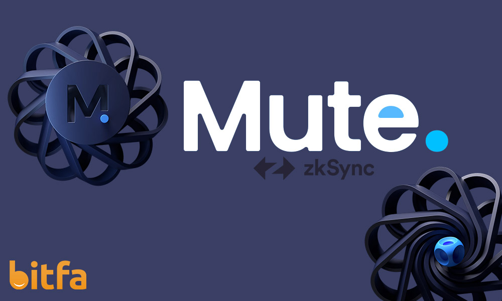 صرافی غیر متمرکز Mute (میوت)، پیشرو در اکوسیستم zkSync